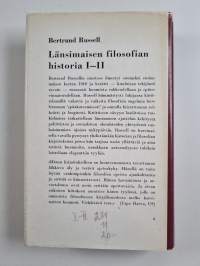 Länsimaisen filosofian historia 1 : poliittisten ja sosiaalisten olosuhteiden yhteydessä varhaisimmista ajoista nykyaikaan asti. I. Vanhan ajan filosofia, katolin...