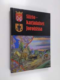 Siirtokarjalaiset Joroisissa (signeerattu, tekijän omiste)