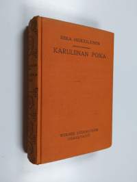 Karuliinan poika - I. Katajamäkeläisia perjantai-iltoja ; Synnynnäinen polevikki (Karuliinan poika II)