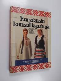 Karjalaisia kansallispukuja : nykyisestä Etelä-Karjalasta, Laatokan Karjalasta ja Karjalan kannakselta