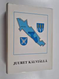 Juuret Kälviällä 1688-1809 : avuksi sukututkimukseen Kälviällä ja Ullavalla