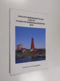 Harjoitusmerikarttojen loistot = Fyrar på övningssjökorten 2010