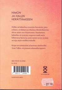 Hehku, 2019. Himon ja halun herättämiseen. UUSI kirja.