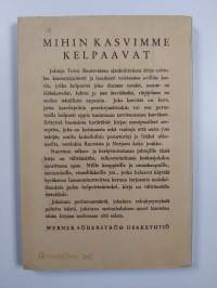Mihin kasvimme kelpaavat 1 : Kevään ja alkukesän kasvit