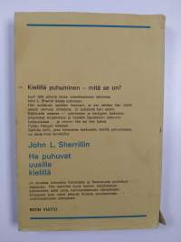 He puhuvat uusilla kielillä