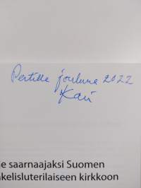 Tie saarnaajaksi Suomen evankelisluterilaiseen kirkkoon : Kari Jutilan kootut saarnat, puheet ja lehtikirjoitukset (signeerattu, tekijän omiste)