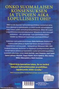 Etelärannan mahtivuodet, 2018.Tulopoliitikan nousu ja tuho 2000-luvulla.