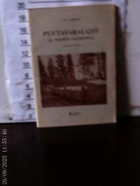 puutavaralajit niiden valmistus