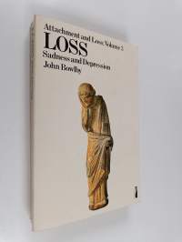 Attachment and loss : volume 1