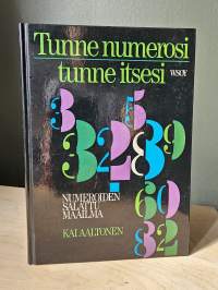 Tunne numerosi - tunne itsesi : Numeroiden salattu maailma