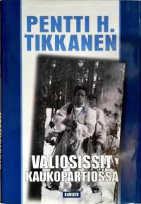 Valiosissit kaukopartiossa