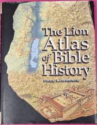 The Lion Atlas Of Bible History