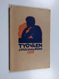 Uuden ajan kynnyksellä : Suomen työväen joulualpumi. XIX : 1916 - Suomen työväen joulualpumi. XIX : 1916