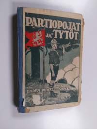 Partiopojat ja -tytöt : englantilainen nuorisoliike Scouting for Boys and Girls