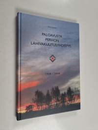 Paloavusta Perhon lähivakuutusyhdistys 1908-2008