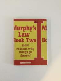 Murphy&#039;s law book two: more reasons why things go wrong!
