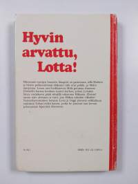 Hyvin arvattu, Lotta!
