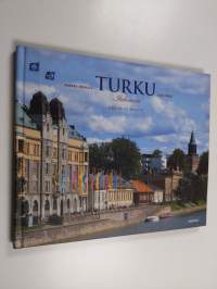 Turku : ikikaunis = Turku : enduring beauty