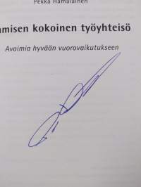 Ihmisen kokoinen työyhteisö : Avaimia hyvään vuorovaikutukseen (signeerattu)