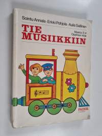 Musica 3-4, Tie musiikkiin : peruskoulun kolmannen ja neljännen luokan musiikin oppikirja : oppilaan kirja