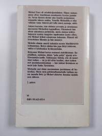 Mikael, Mikael, miksi vainoat minua