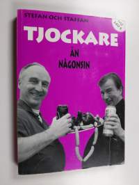 Tjockare än någonsin : Stefan och Staffan (signeerattu)