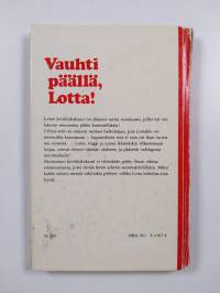 Vauhti päällä, Lotta!