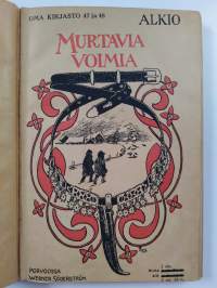 Murtavia voimia : kuvauksia katovuoden 1867 ajoilta