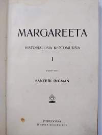 Margareeta : historiallisia kertomuksia 1