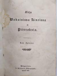 Matkakertomus ; Kirja Wakaisissa Aineissa ja piirroksia - kirja vaikaisissa aineissa ja piirroksia ; Neljä ensimäistä kirjaa ynnä viidennen määritykset Euklideen ...