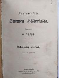 Kertomuksia Suomen historiasta : Pakanuuden aikakausi : Katolinen aikakausi 1-2