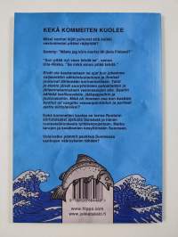 Kekä kommeiten kuolee