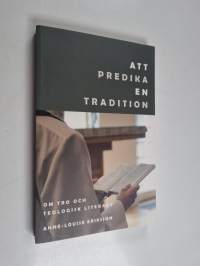 Att predika en tradition - om tro och teologisk literacy
