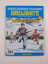 Kansalaissodan punainen korkeajännitys : Taistoon työkansan puolesta ; Kansalaissodan valkoinen korkeajännitys : vapauden tulikaste (yhteissidos)