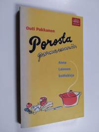 Porosta parmesaaniin : Anna Laineen keittokirja