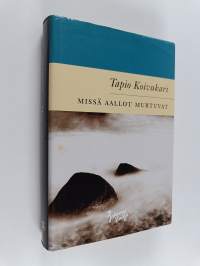 Missä aallot murtuvat