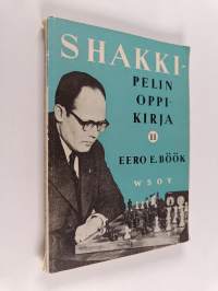 Shakkipelin oppikirja 2 : Shakkipelin strategia : Suomalaisia mestarisuorituksia