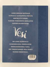 Vesi : Kirja maailman tärkeimmästä aineesta