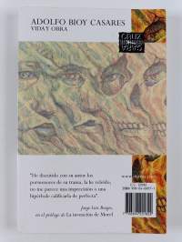 La invención de Morel ; Vida y obra