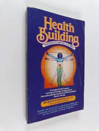 Health Building - The Conscious Art of Living Well