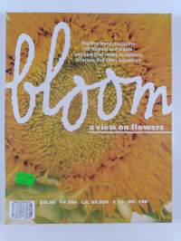 Bloom : A view on flowers - Mother earth