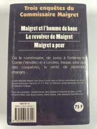 Maigret Et Lhomme Du Banc ; Le Revolver De Maigret ; Maigret A Peur