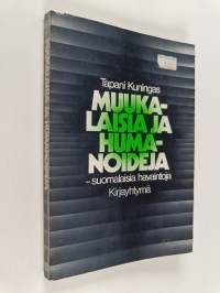 Muukalaisia ja humanoideja - suomalaisia havaintoja