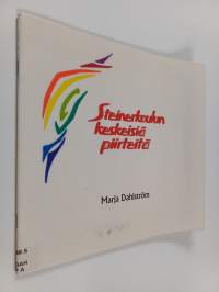 Steinerkoulun keskeisiä piirteitä