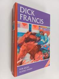 For Kicks ; Flying Finish