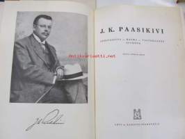 J. K. Paasikivi : itsenäisyys - rauha - valtiollinen sivistys