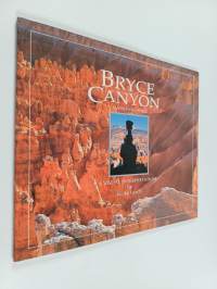 Bryce Canyon National Park : A Visual Interpretation