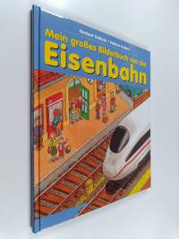 Mein grosses bilderbuch von der eisenbahn