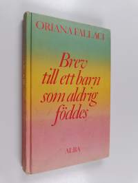 Brev till ett barn som aldrig föddes