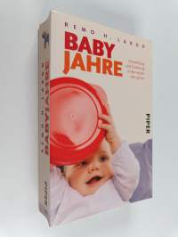Babyjahre - Entwicklung und Erziehung in den ersten vier Jahren